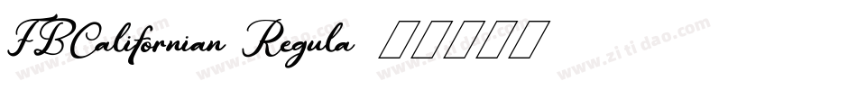 FBCalifornian Regula字体转换